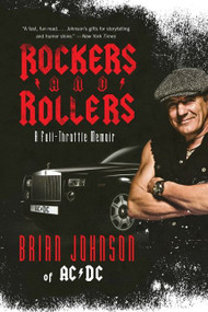 Rockers and Rollers (A Full-Throttle Memoir) by Brian Johnson, 9780061990847