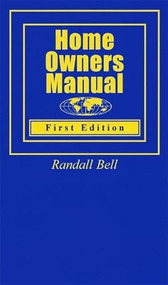 Home Owners Manual by Randall Bell, 9780974452128