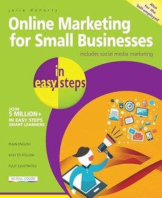 Online Marketing for Small Businesses in easy steps (Includes Social Network Marketing) by Julia Doherty, 9781840786286
