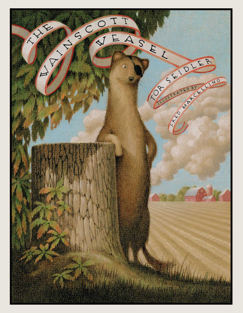 The Wainscott Weasel by Tor Seidler, Fred Marcellino, 9781481410106