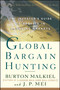 Global Bargain Hunting (The Investor's Guide to Profits in Emerging Markets) by Burton G. Malkiel, J.P. Mei, 9780684848082