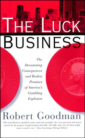 The Luck Business by Robert Goodman, 9780684831824