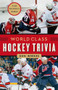 World Class Hockey Trivia by Don Weekes, 9781553654841
