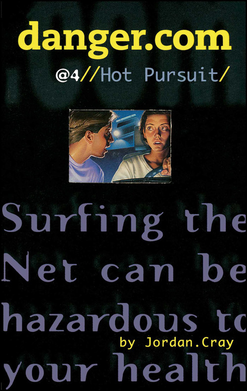 Danger Com 4 Hot Pursuit by Jordan Cray, 9781416998495