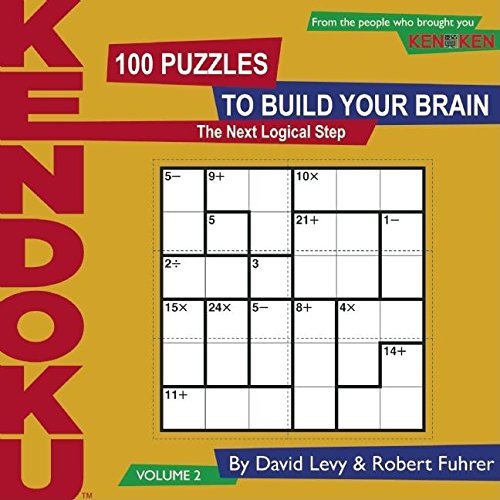 Kendoku: Volume 2 (The Next Logical Step) by David Levy, Robert Fuhrer, 9781934734155