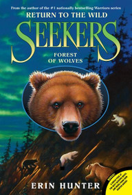 Seekers: Return to the Wild #4: Forest of Wolves - 9780061996450 by Erin Hunter, 9780061996450