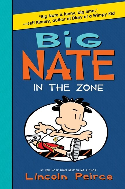 Big Nate: In the Zone - 9780061996665 by Lincoln Peirce, Lincoln Peirce, 9780061996665