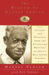 The Wisdom of Harvey Penick by Harvey Penick, Bud Shrake, 9781501133374
