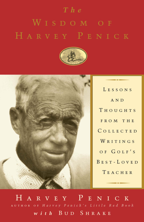 The Wisdom of Harvey Penick by Harvey Penick, Bud Shrake, 9781501133374