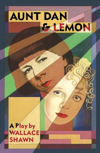 Aunt Dan and Lemon by Wallace Shawn, 9780802151032