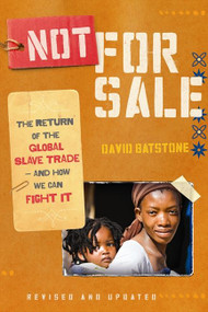 Not for Sale (The Return of the Global Slave Trade--and How We Can Fight It) by David Batstone, 9780061998836