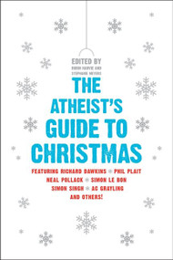 The Atheist's Guide to Christmas by Robin Harvie, Stephanie Meyers, 9780061997976