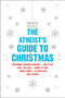 The Atheist's Guide to Christmas by Robin Harvie, Stephanie Meyers, 9780061997976