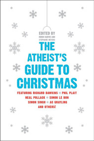 The Atheist's Guide to Christmas by Robin Harvie, Stephanie Meyers, 9780061997976