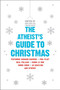 The Atheist's Guide to Christmas by Robin Harvie, Stephanie Meyers, 9780061997976