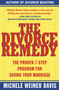The Divorce Remedy (The Proven 7-Step Program for Saving Your Marriage) by Michele Weiner Davis, 9780684873251