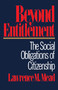 Beyond Entitlement by Lawrence M. Mead, 9780743224956