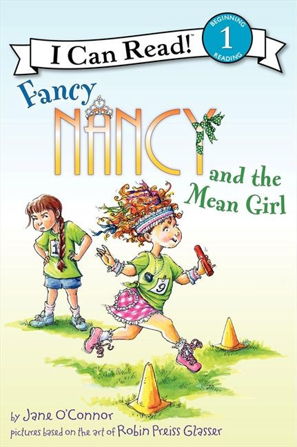 Fancy Nancy and the Mean Girl by Jane O'Connor, Robin Preiss Glasser, 9780062001771