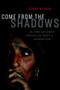 Come from the Shadows (The Long and Lonely Struggle for Peace in Afghanistan) by Terry Glavin, 9781553657828