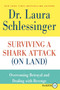 Surviving a Shark Attack (On Land) (Overcoming Betrayal and Dealing with Revenge) - 9780062002464 by Dr. Laura Schlessinger, 9780062002464
