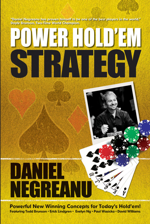 Power Hold'em Strategy by Daniel Negreanu, 9781580422048