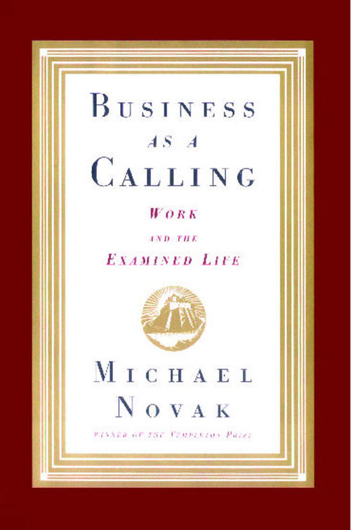 Business as a Calling by Michael and jana Novak, 9781476745725