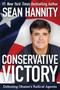 Conservative Victory (Defeating Obama's Radical Agenda) by Sean Hannity, 9780062003058
