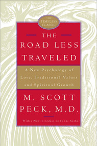 The Road Less Traveled, 25th Anniversary Edition (A New Psychology of Love, Traditional Values, and Spiritual Growth) by M. Scott Peck, 9780743238250
