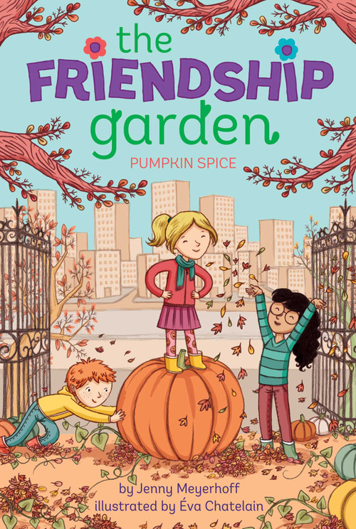 Pumpkin Spice by Jenny Meyerhoff, Éva Chatelain, 9781481439107