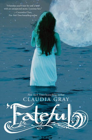 Fateful - 9780062006219 by Claudia Gray, 9780062006219