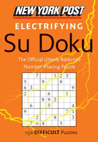 New York Post Electrifying Su Doku (150 Difficult Puzzles) by HarperCollins Publishers Ltd., 9780062007506