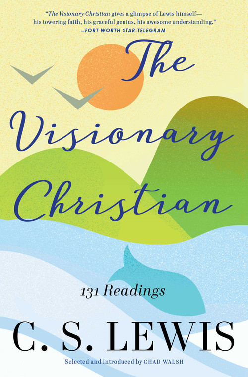 Visionary Christian by C.S. Lewis, Chad Walsh, 9780684823867