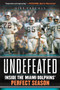 Undefeated (Inside the Miami Dolphins' Perfect Season) by Mike Freeman, 9780062009838