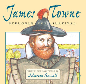 James Towne (Struggle for Survival) by Marcia Sewall, Marcia Sewall, 9780689818141