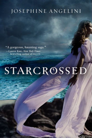 Starcrossed by Josephine Angelini, 9780062012005