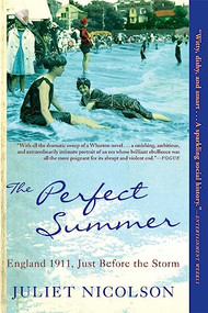 The Perfect Summer (England 1911, Just Before the Storm) by Juliet Nicolson, 9780802143679