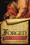 Forged (Writing in the Name of God--Why the Bible's Authors Are Not Who We Think They Are) by Bart D. Ehrman, 9780062012623