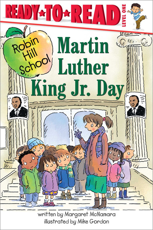 Martin Luther King Jr. Day (Ready-to-Read Level 1) by Margaret McNamara, Mike Gordon, 9781416934943
