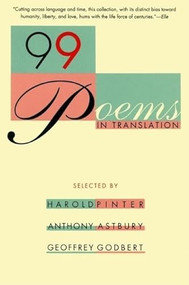 99 Poems in Translation by Harold Pinter, Anthony Astbury, Geoffrey Godbert, 9780802134899