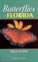 Butterflies of Florida Field Guide by Jaret Daniels, 9781591930051
