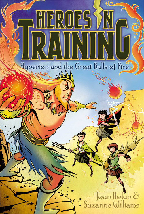 Hyperion and the Great Balls of Fire - 9781442452695 by Joan Holub, Suzanne Williams, Craig Phillips, 9781442452695