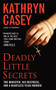 Deadly Little Secrets (The Minister, His Mistress, and a Heartless Texas Murder) by Kathryn Casey, 9780062018557