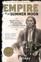 Empire of the Summer Moon (Quanah Parker and the Rise and Fall of the Comanches, the Most Powerful Indian Tribe in American History) - 9781416591054 by S. C.  Gwynne, 9781416591054