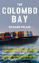 The Colombo Bay by Richard Pollak, 9781416568100