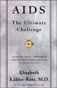 AIDS (The Ultimate Challenge) by Elisabeth Kübler-Ross, 9780684839400