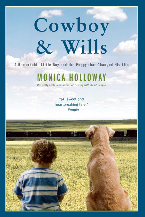 Cowboy & Wills (A Love Story) by Monica Holloway, 9781416595045