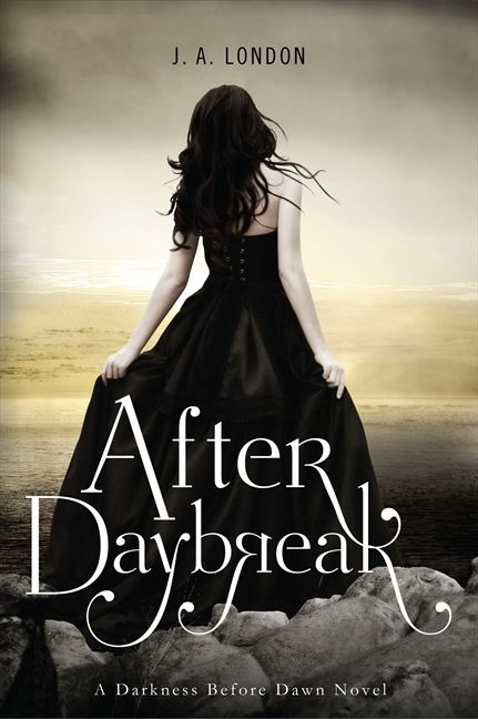 After Daybreak by J. A. London, 9780062020673