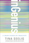 inGenius (A Crash Course on Creativity) by Tina Seelig, 9780062020710