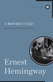 A Moveable Feast by Ernest Hemingway, 9780684833637