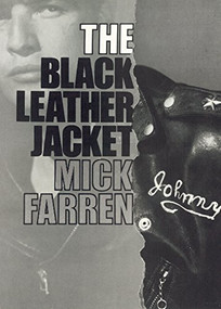 The Black Leather Jacket by Mick Farren, 9780859654104